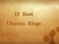10个 Ubuntu 用户一定要知道的博客